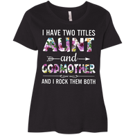 I Have Two Title Aunt And Godmother And I Rock Them Both