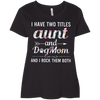 I Have Two Title Aunt And Dog Mom And I Rock Them Both